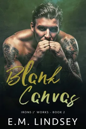 Blank Canvas (Irons and Works) Paperback  May 1, 2019