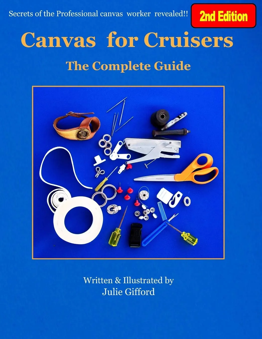 Canvas for Cruisers: The Complete Guide Paperback  Illustrated, October 14, 2019